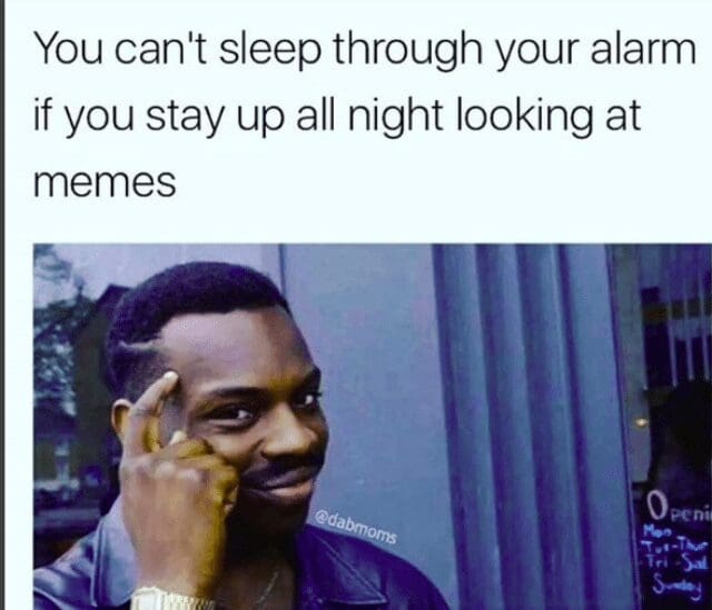 Roll Safe can't sleep meme suggesting staying up all night looking at memes avoids oversleeping