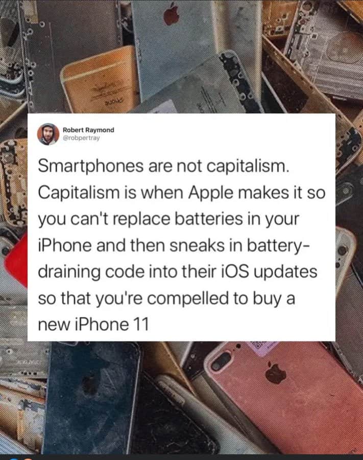 Robert Raymond tweet describing Apple battery throttling tactics as a clearer example of capitalism than smartphones.