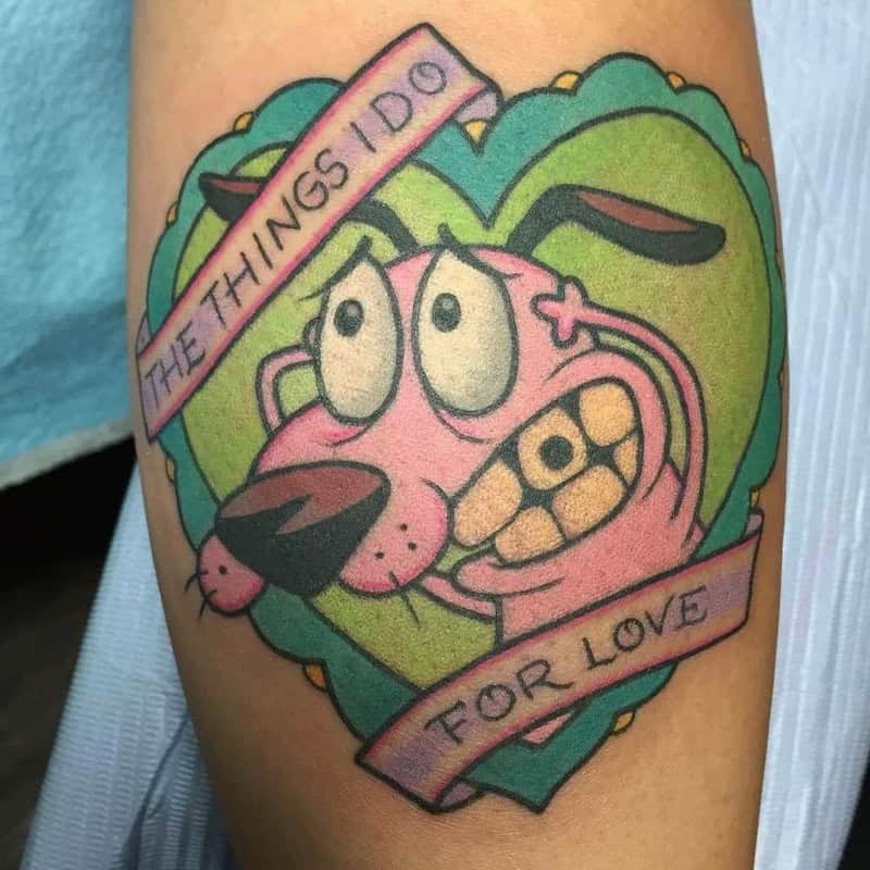 Courage the Cowardly Dog heart tattoo with banner reading "The Things I Do For Love"