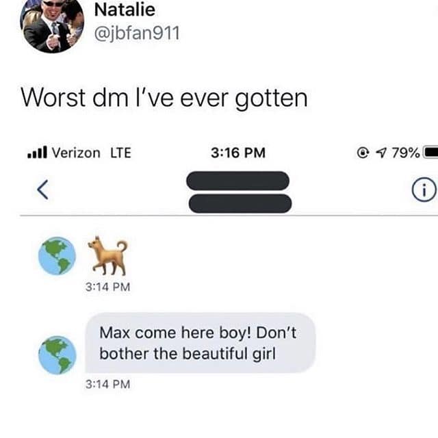 A cringe-worthy classic meme screenshot of a Twitter post. The user Natalie shares a direct message exchange where a stranger sends a dog emoji followed by a message telling the imaginary dog to come back and stop bothering the beautiful girl, using a highly transparent and awkward pickup line.