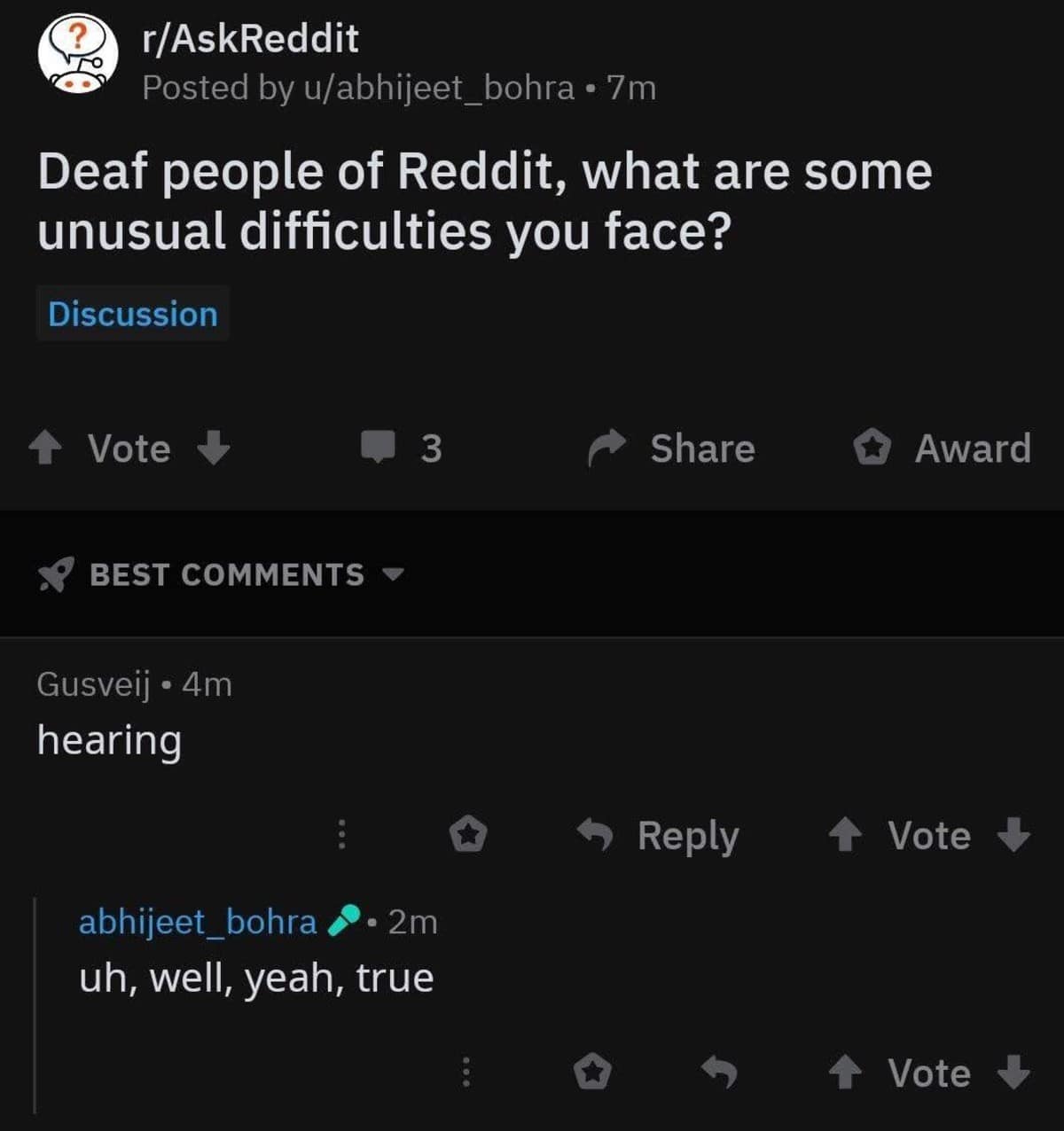 An old meme screenshot of an r/AskReddit thread where someone asks deaf people about the "unusual difficulties" they face. The top response is simply "hearing," leading to a sheepish acknowledgment by the original poster.