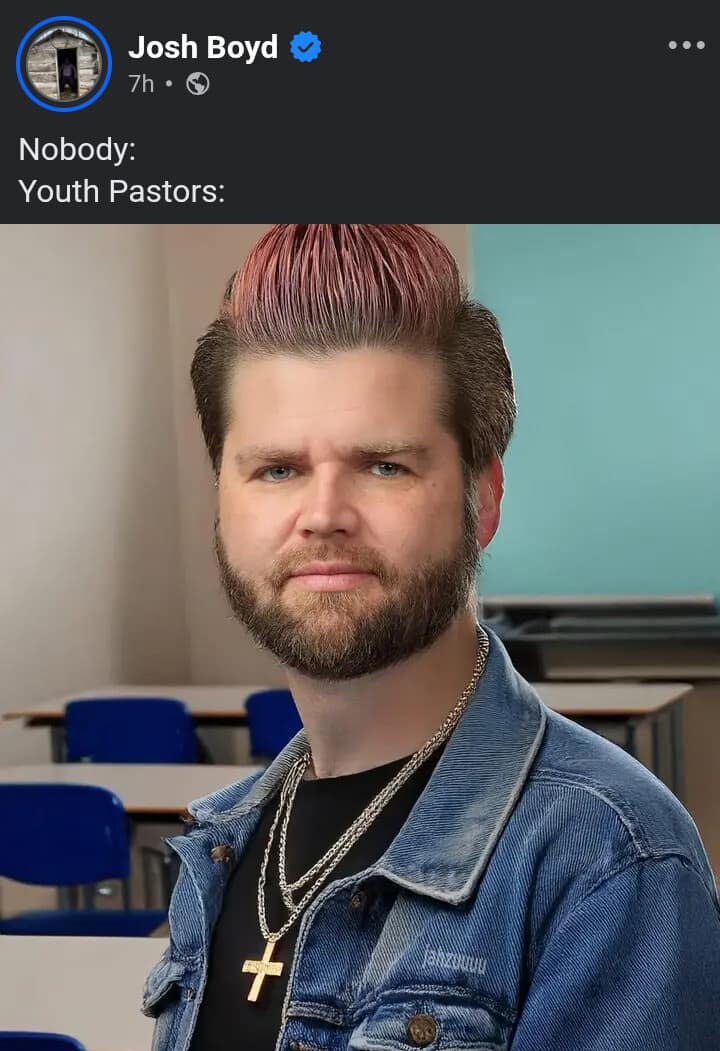 A stereotypical classic meme capturing the "Youth Pastor" aesthetic. It features a man with a massive, gravity-defying pink-tinted pompadour, a denim jacket, and several thick gold chains with a cross, appearing both "hip" and "holy."