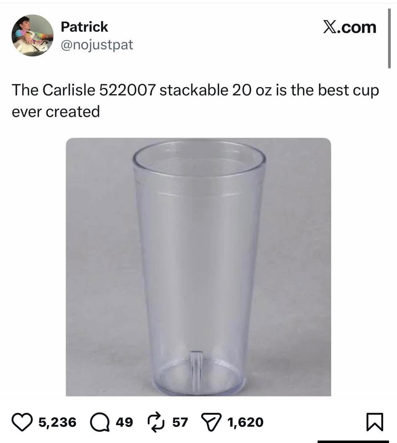 A hyper-specific classic meme showcasing a standard, translucent plastic restaurant-style cup. The tweet from user Patrick identifies it by its technical name, the Carlisle 522007 stackable 20 oz, and declares it the greatest cup ever created, tapping into a shared nostalgia for casual dining.