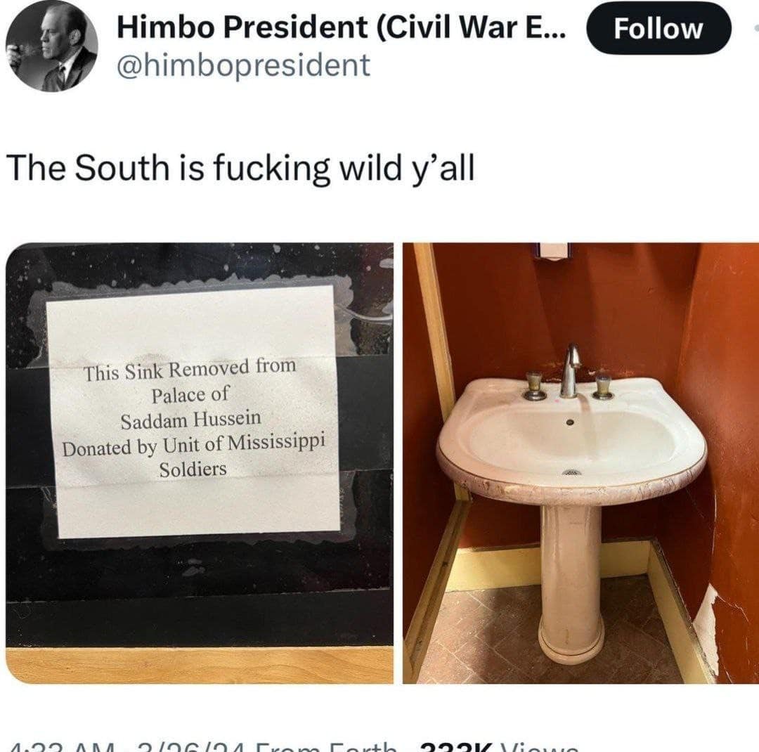 This old meme screenshot documents a truly bizarre discovery in a public restroom. A printed sign next to a standard porcelain pedestal sink claims the fixture was looted from the Palace of Saddam Hussein and donated by a unit of Mississippi soldiers.