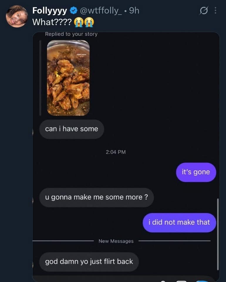 direct message exchange. One person asks for some chicken wings shown in a story. The conversation ends with the person getting shut down by literal answers, leading them to reply: "god damn yo just flirt back."