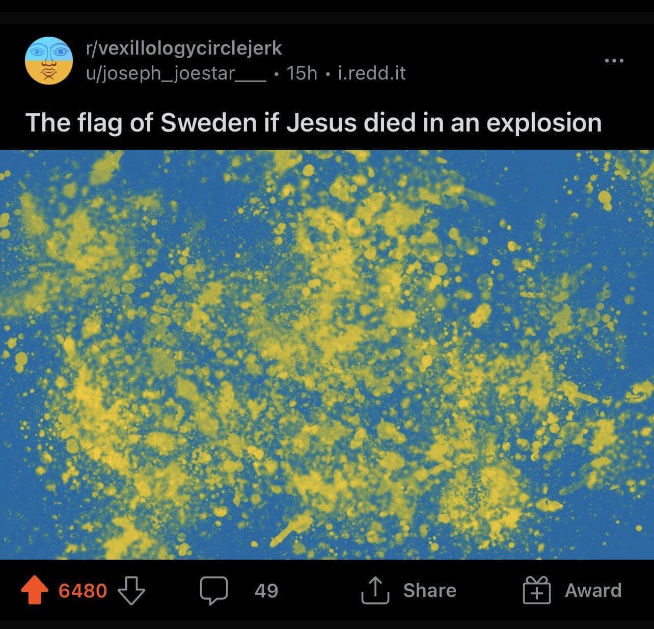 A satirical flag design for Sweden presented as a screenshot from Reddit. The design replaces the traditional yellow cross on a blue field with chaotic yellow splatters across a blue background, captioned with the irreverent premise that this would be the flag if Jesus had died in an explosion instead of on a cross.