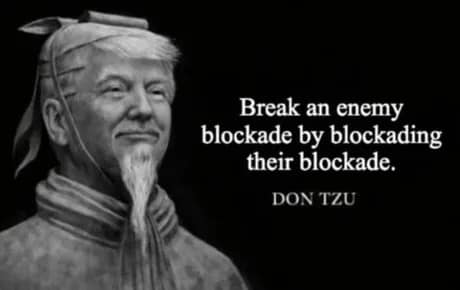 A black-and-white satirical classic meme of Donald Trump edited to look like an ancient philosopher with a long white goatee and traditional headpiece. The text reads: "Break an enemy blockade by blockading their blockade. — DON TZU," parodying the tactical wisdom of Sun Tzu.