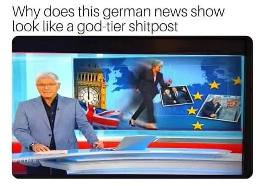 A best memes entry showing a German news broadcast where the anchor looks oblivious to the "god-tier shitpost" happening behind him: a motion-streaked graphic of Theresa May doing her awkward "silly dance" across a map of Europe and the UK.