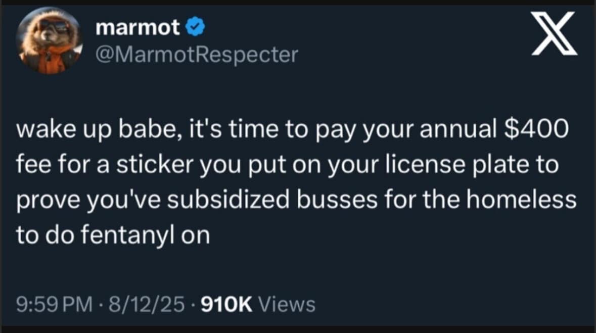 A cynical classic meme tweet from an account called "marmot" making a sharp critique of local government fees. It mocks the high price of license plate stickers and the perceived misuse of public transportation subsidies.