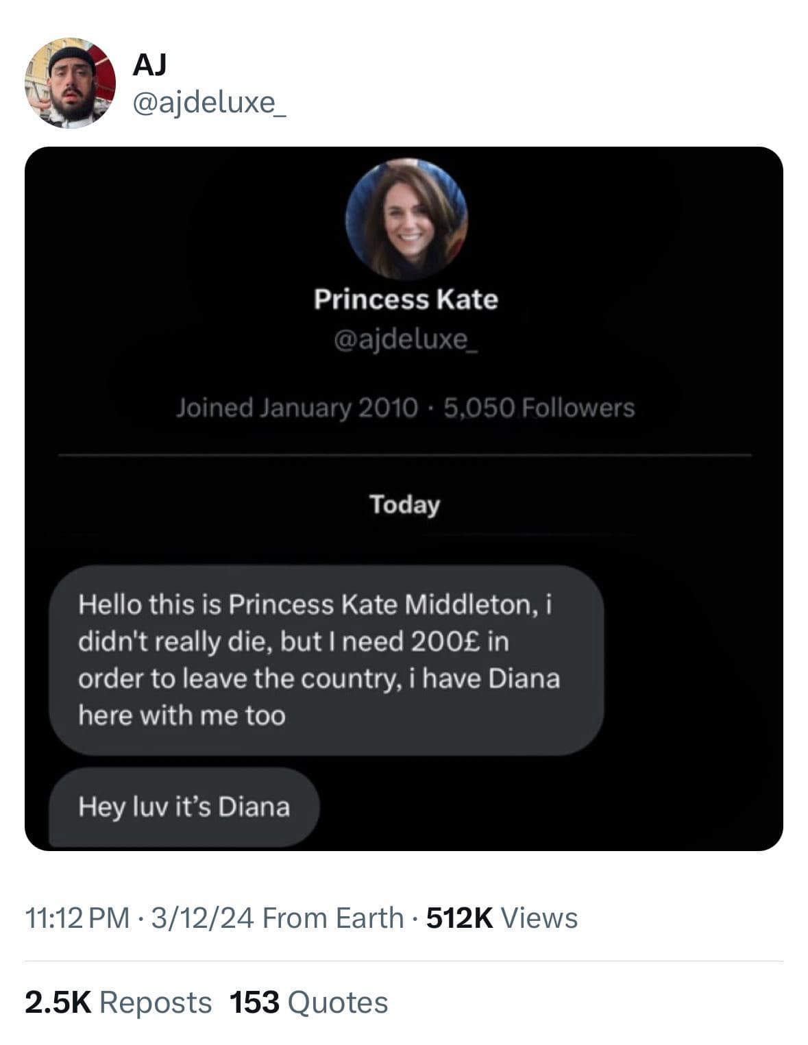 classic meme screenshot of a scam DM from a fake "Princess Kate Middleton" account. The message claims she isn't dead but needs £200 to leave the country, followed by a surreal second message: "Hey luv it’s Diana."