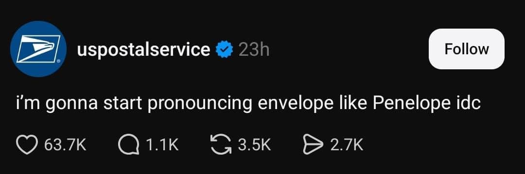 The official US Postal Service account contributes to a classic meme thread about linguistic chaos. They declare their intent to start pronouncing the word envelope as if it rhymed with Penelope, regardless of the social consequences.