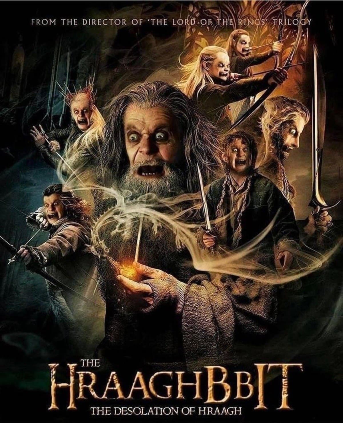 A "cursed" lord of the rings meme styled as a movie poster for "THE HRAAGHBBIT: THE DESOLATION OF HRAAGH." Every character on the poster has been edited to have Bilbo Baggins' terrifying "scary face" from The Fellowship of the Ring.