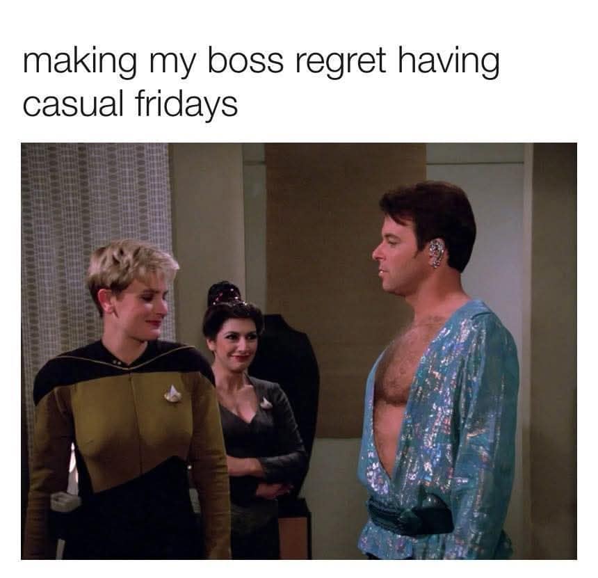 A screen capture from Star Trek: The Next Generation showing Commander Riker in an uncharacteristically flamboyant, sparkling blue tunic with a deep V-neck. The text jokes about this being the ultimate way to make a boss regret implementing "casual Fridays" in the office.
