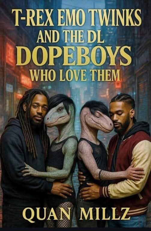 An absurd, AI-generated book cover titled "T-REX EMO TWINKS AND THE DL DOPEBOYS WHO LOVE THEM" by Quan Millz. It features two human-sized dinosaurs with side-swept emo bangs being embraced by two men in a gritty urban alleyway.