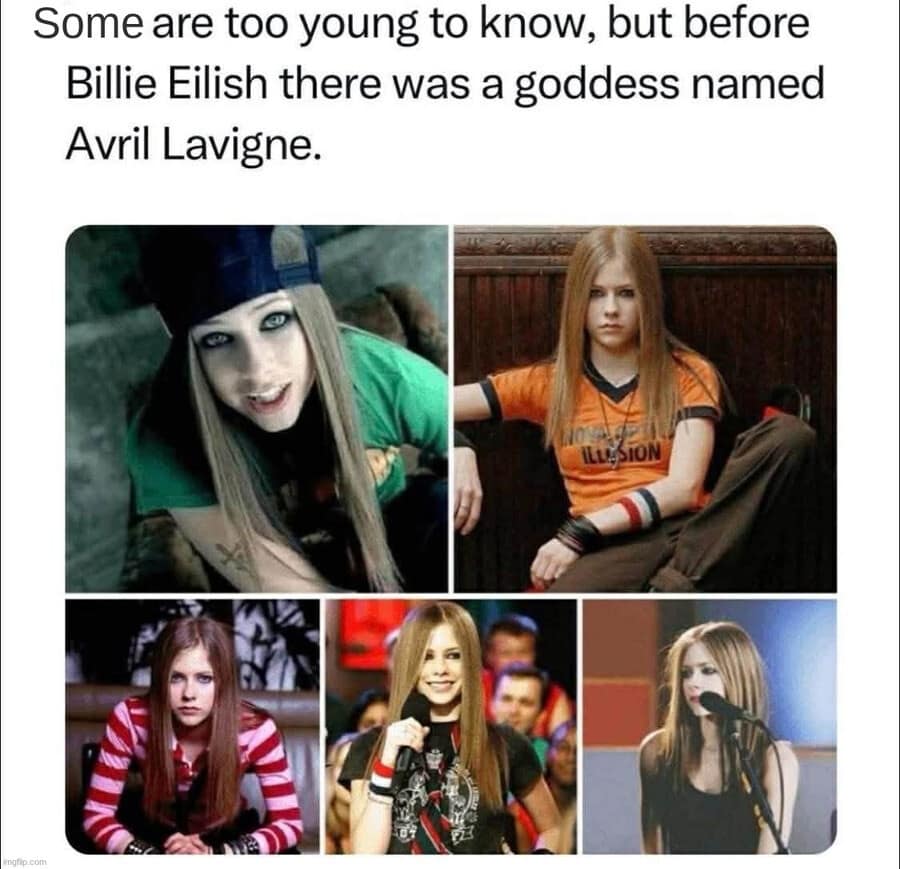 A nostalgic old meme featuring a collage of five photos of Avril Lavigne from her mid-2000s peak. The text reads: "Some are too young to know, but before Billie Eilish there was a goddess named Avril Lavigne."