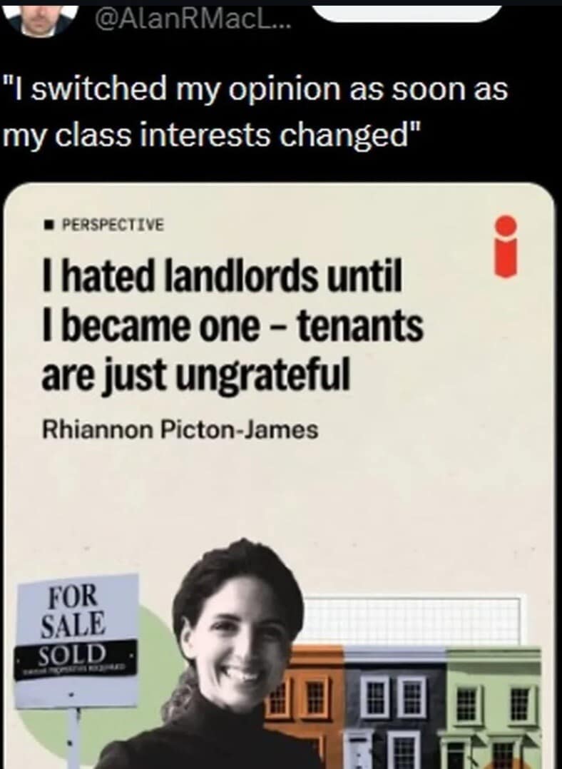 A biting piece of social commentary classic meme. It shows a news headline titled "I hated landlords until I became one," which user @AlanRMacL translates into the blunt truth: "I switched my opinion as soon as my class interests changed."