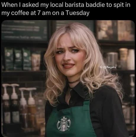 A cringe-inducing classic meme featuring a photo of singer Sabrina Carpenter in a green Starbucks apron, looking at someone with a look of profound disgust and confusion. The text describes the exact moment an "internet guy" asks his barista to do something weird to his coffee at 7 AM.