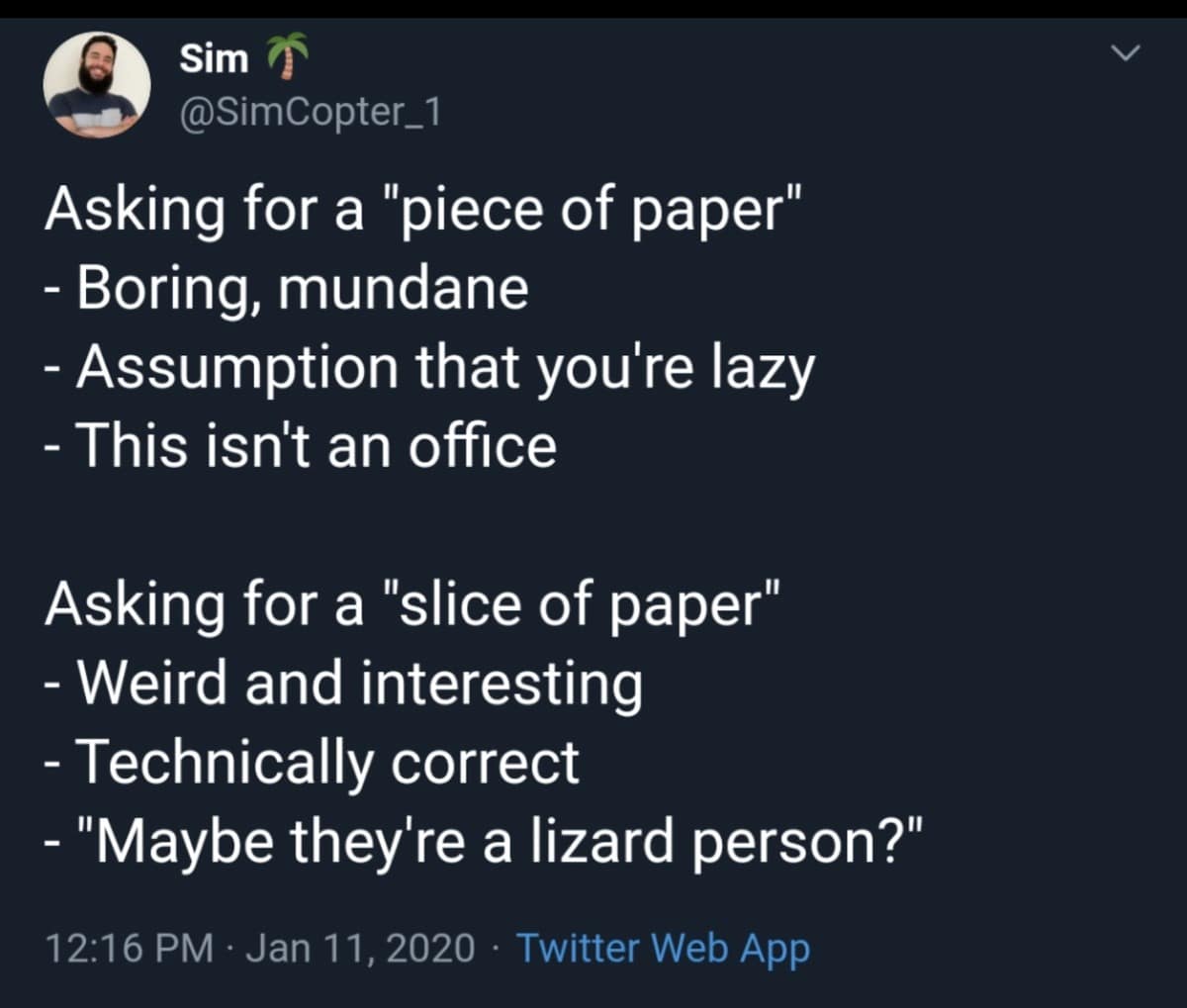 A linguistic classic meme via a tweet from @SimCopter_1. The post breaks down the difference between asking for a "piece of paper" (labeled as boring and lazy) and asking for a "slice of paper" (labeled as weird, interesting, and suggesting you might be a "lizard person").