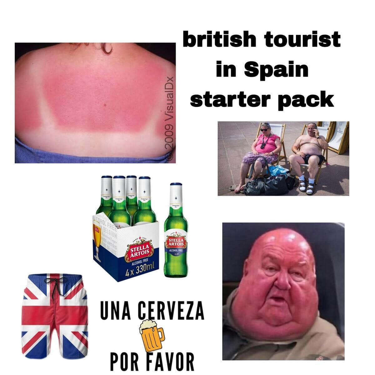 A quintessential classic meme titled "british tourist in Spain starter pack." The collage includes a lobster-red sunburn, a 4-pack of Stella Artois, Union Jack swim trunks, and the essential phrase "UNA CERVEZA POR FAVOR," mocking the stereotypical holiday-maker aesthetic.