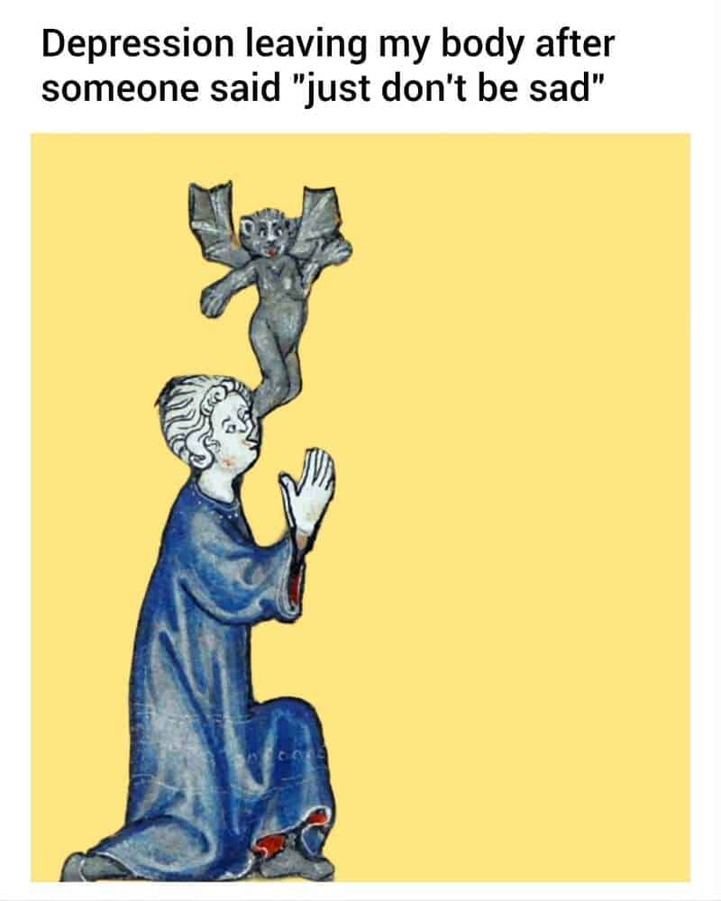 A flat, stylized medieval manuscript illustration of a figure in a blue robe kneeling in prayer. This classical art meme sarcastically depicts a tiny demon flying out of the person's mouth, representing depression instantly leaving the body the moment someone offers the useless advice of "just don't be sad."