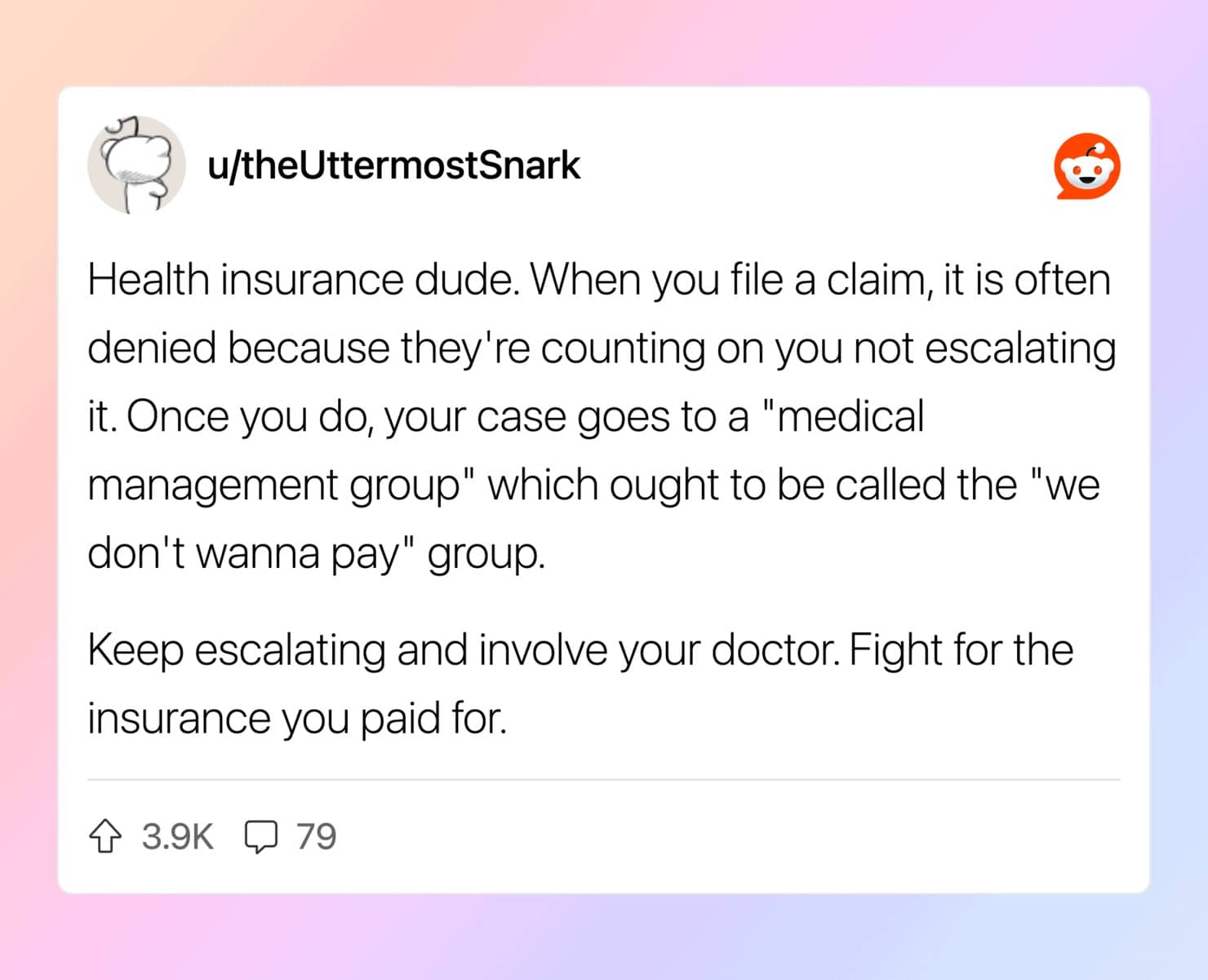 Reddit post revealing health insurance companies deny claims expecting customers won't escalate or fight back