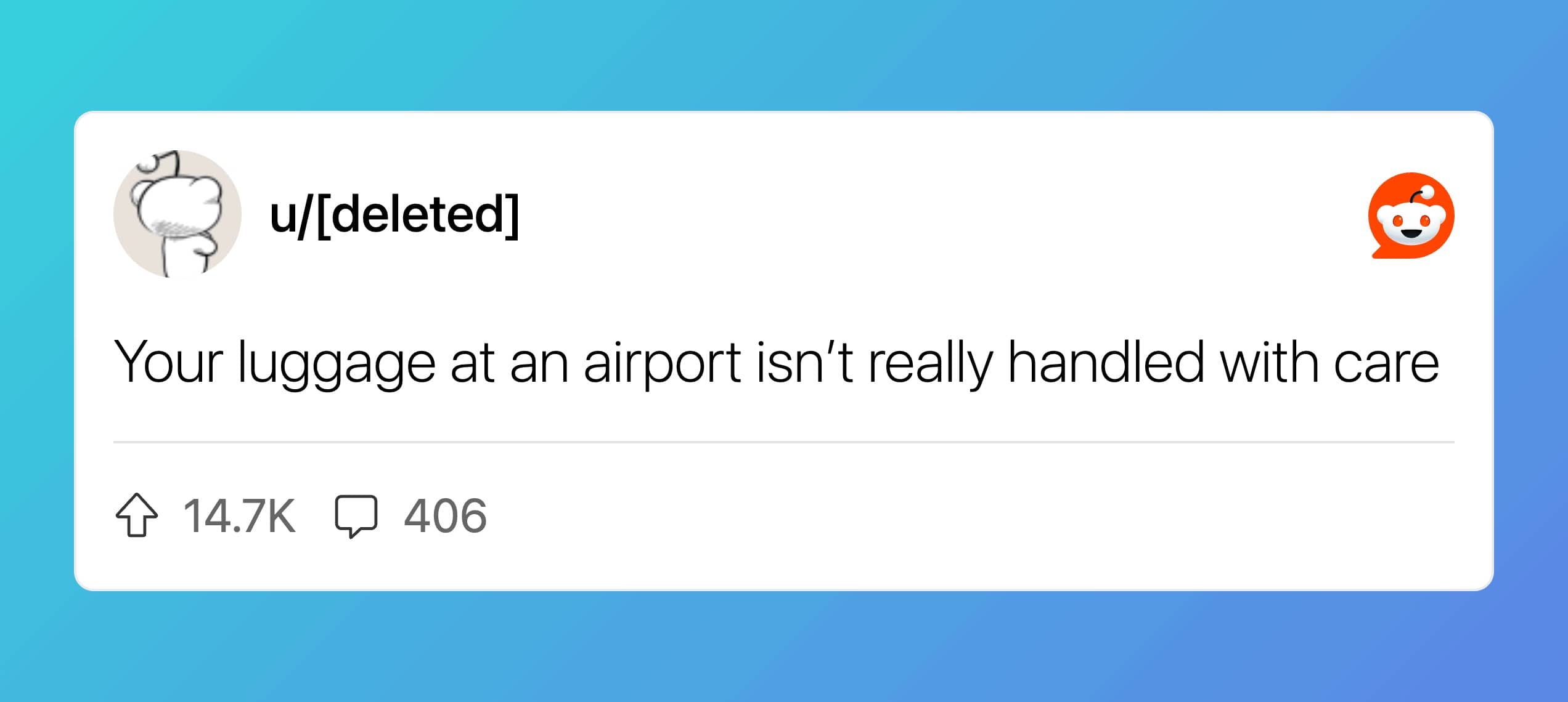 Reddit confession admitting that airport luggage is not actually handled with care during transit