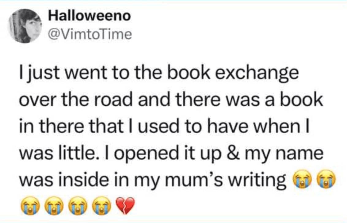 Emotional tweet about finding a childhood book at a local exchange with the person's own name in their late mother's handwriting