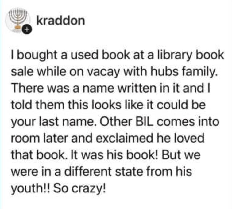 Tweet about buying a used book on vacation only to discover it belonged to a family member in a different state