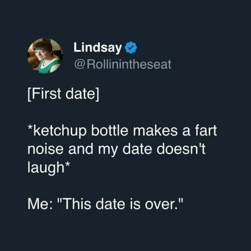 Hilarious first date dealbreaker tweet about a ketchup bottle fart noise ending the date