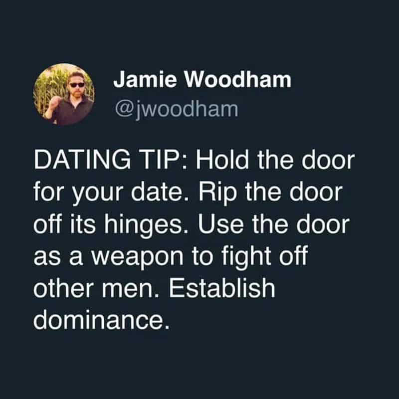 Absurd satirical dating tip escalating from holding a door to establishing dominance with it