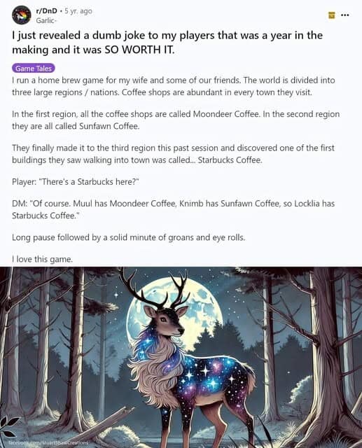A long-con dnd meme about a DM who named regional coffee shops "Moondeer" and "Sunfawn." The punchline reveals the third region is called Locklia, which naturally has "Starbucks" (a literal Star-Buck), paired with a beautiful illustration of a cosmic deer in a moonlit forest.