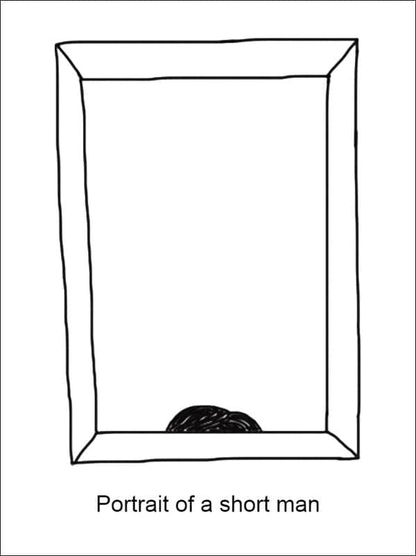 witty funny Demetri Martin drawing labeled "Portrait of a short man." A large rectangular picture frame is mostly empty, except for a tiny tuft of black hair peeking up from the very bottom edge of the frame.