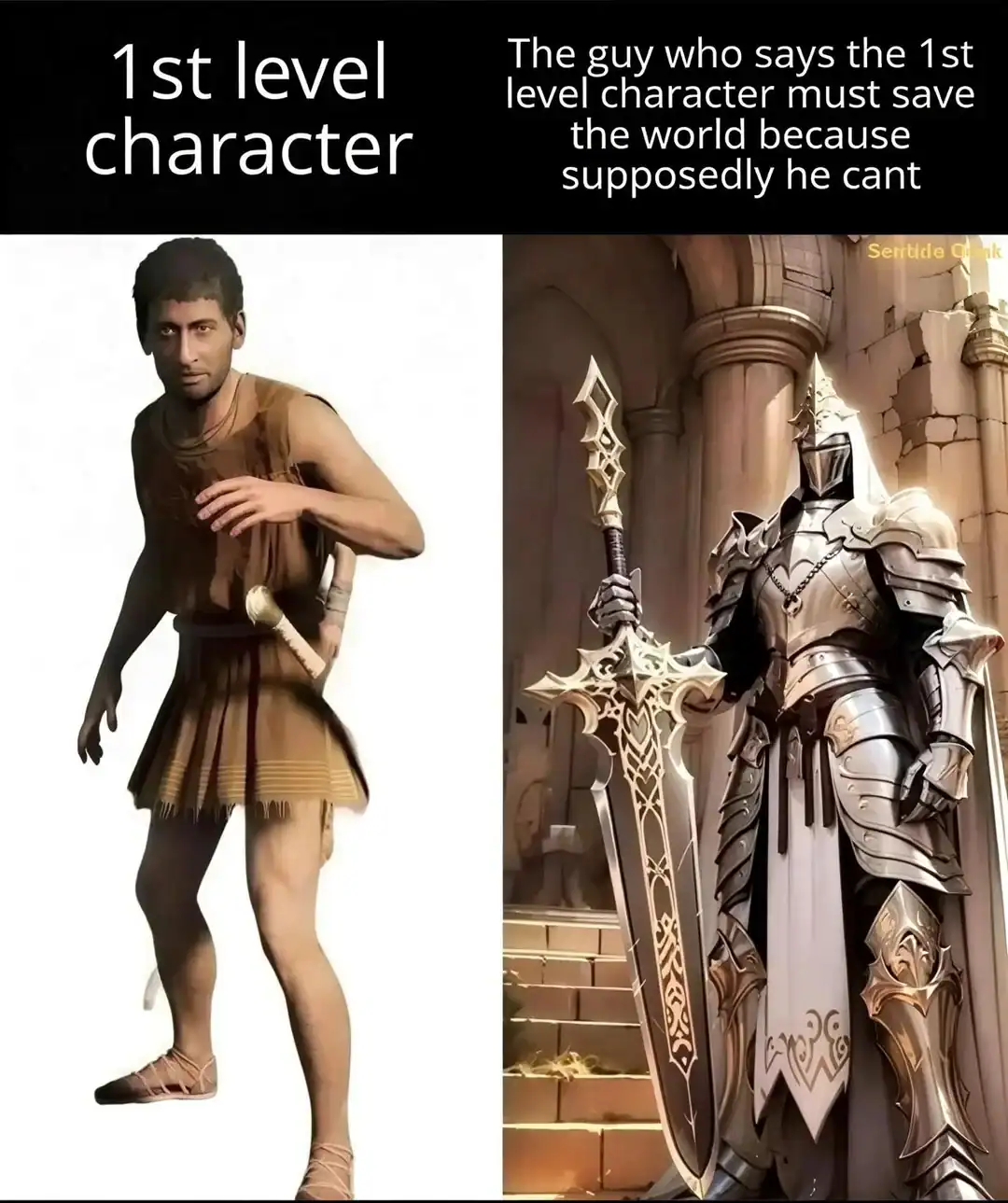 A stark contrast dnd meme. On the left, a low-detail "1st level character" in a simple tunic. On the right, a majestic, AI-generated Paladin in glowing white and gold armor labeled "The guy who says the 1st level character must save the world because supposedly he cant."