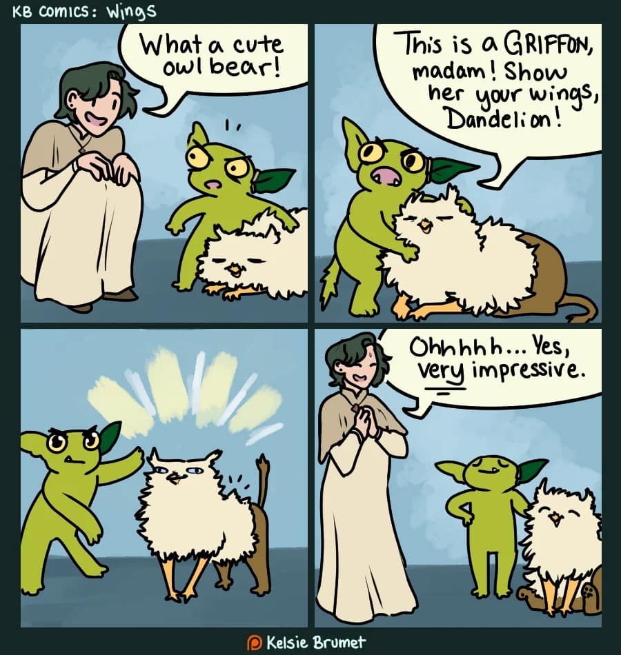 A funny dnd meme comic by Kelsie Brumet. A character calls a small, fluffy creature a "cute owl bear." A goblin gets offended, yelling that it’s a "GRIFFON" and demanding it show its wings, which turn out to be tiny, useless glowing nubs.