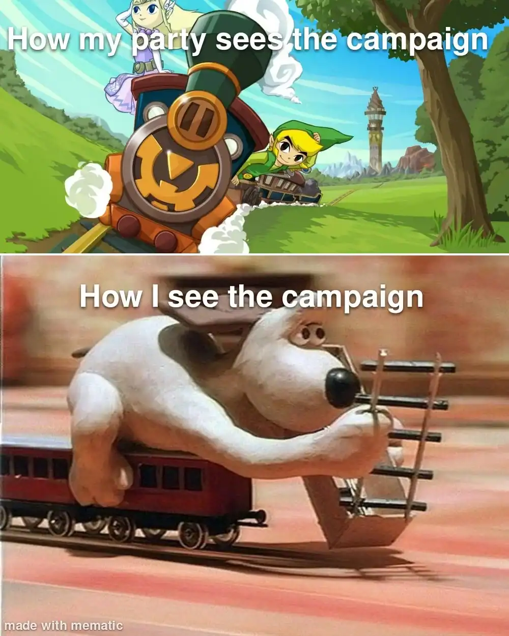 A two-panel d&d meme comparing perceptions of a campaign. The top shows a polished Zelda-style train adventure ("How my party sees the campaign"). The bottom shows Gromit from Wallace & Gromit frantically laying down tracks in front of a moving train ("How I see the campaign").