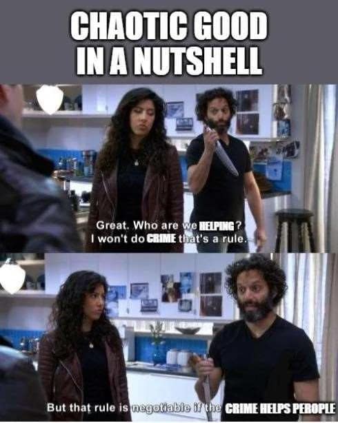 A dnd meme using Adrian Pimento from Brooklyn Nine-Nine to define the "Chaotic Good" alignment. The dialogue captures his unhinged morality: "I won't do crime that's a rule. But that rule is negotiable if the crime helps people."
