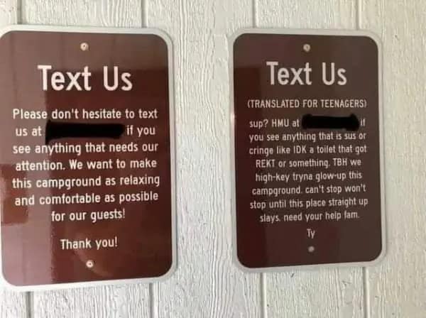 A cringeworthy dumb meme featuring two identical signs on a wall. The left sign is a polite request for campground guests to text the office. The right sign is labeled "(TRANSLATED FOR TEENAGERS)" and is filled with forced slang like "sus," "cringe," "REKT," "high-key," and "slays."