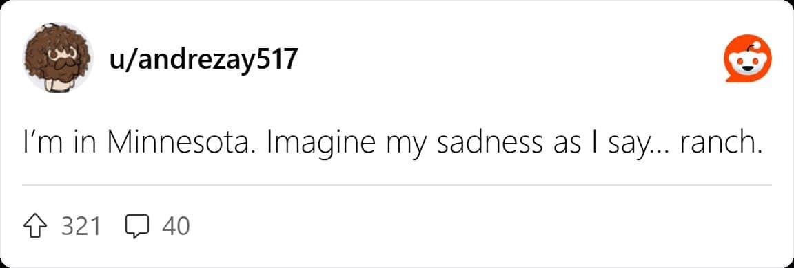 Reddit comment u/andrezay517 Minnesota user expressing deep sadness over giving up ranch dressing