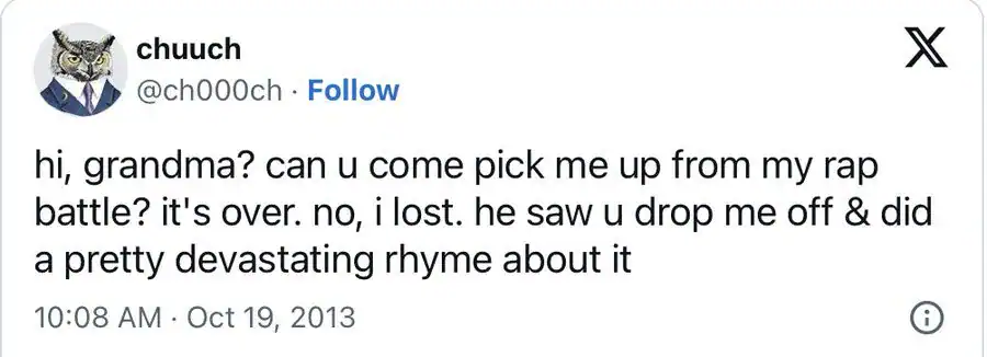 A self-deprecating funniest tweets scenario from chuuch. The user narrates a phone call to their grandma asking for a ride after losing a rap battle because the opponent did a "devastating rhyme" about her dropping him off.
