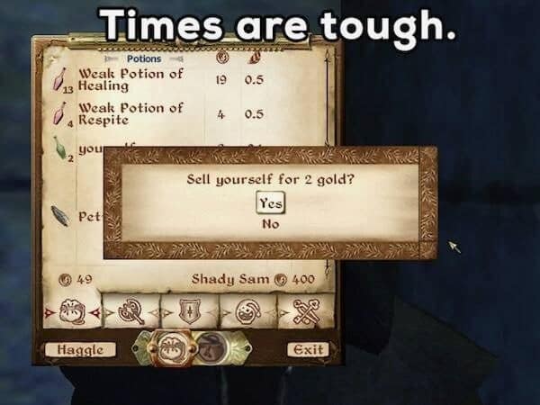 A UI-based funny rpg meme from The Elder Scrolls IV: Oblivion. A merchant window for "Shady Sam" shows a pop-up confirmation asking the player, "Sell yourself for 2 gold?" with the added header "Times are tough," mocking the extreme poverty of early-game characters.