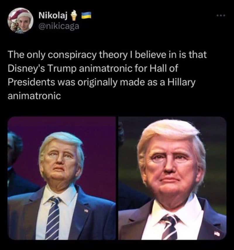 Disney’s Hall of Presidents Trump animatronic looking like Hillary.