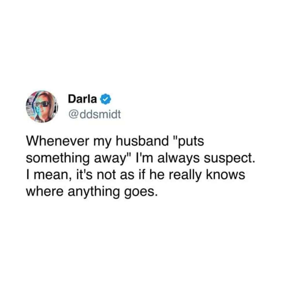 Marriage tweet from Darla expressing skepticism about husband's ability to actually put things away properly.
