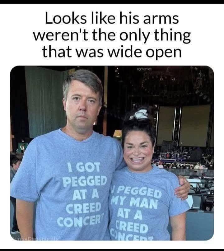Funny meme of a couple wearing matching t-shirts about a Creed concert and pegging.