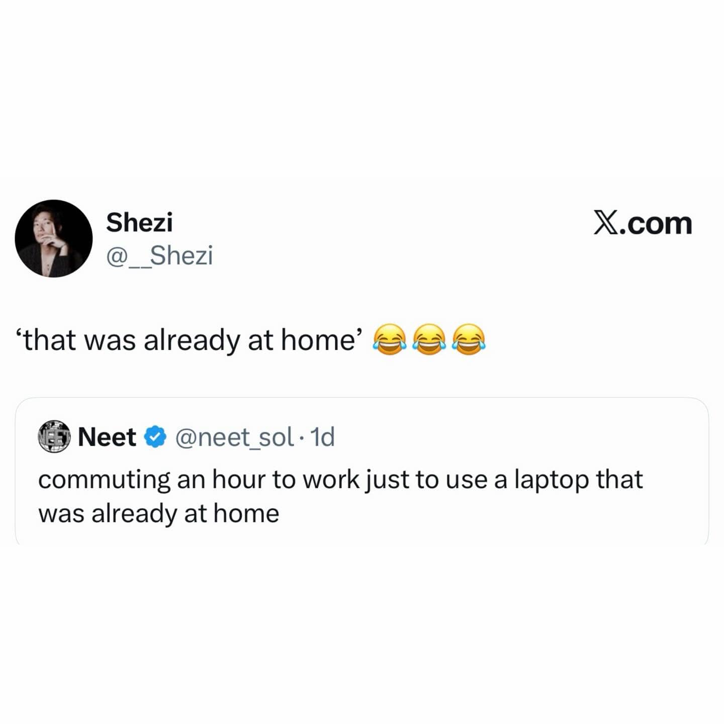 X post highlighting the irony of commuting an hour to use a laptop that was already at home.