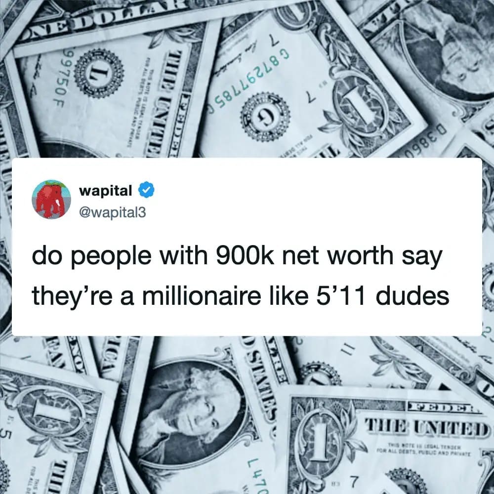 Social media post comparing 900k net worth to 5'11 men over a background of money.
