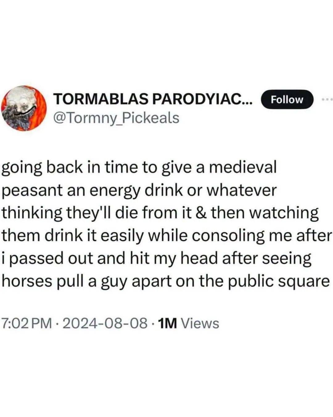 Funny text post about traveling back in time to give a medieval peasant an energy drink.