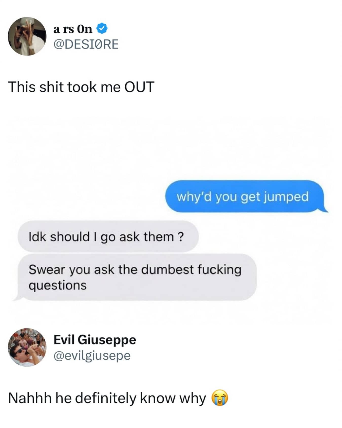 Funny text message exchange where someone sarcastically responds to a question about why they got jumped.
