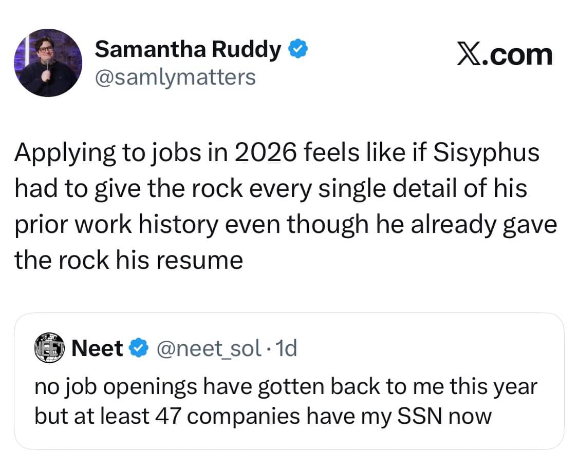 Sisyphus job application meme about re-entering resume details and companies having your social security number.