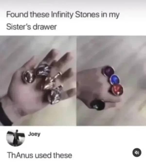 A meme showing a person wearing colorful jewelry rings, jokingly referred to as ThAnus's Infinity Stones.