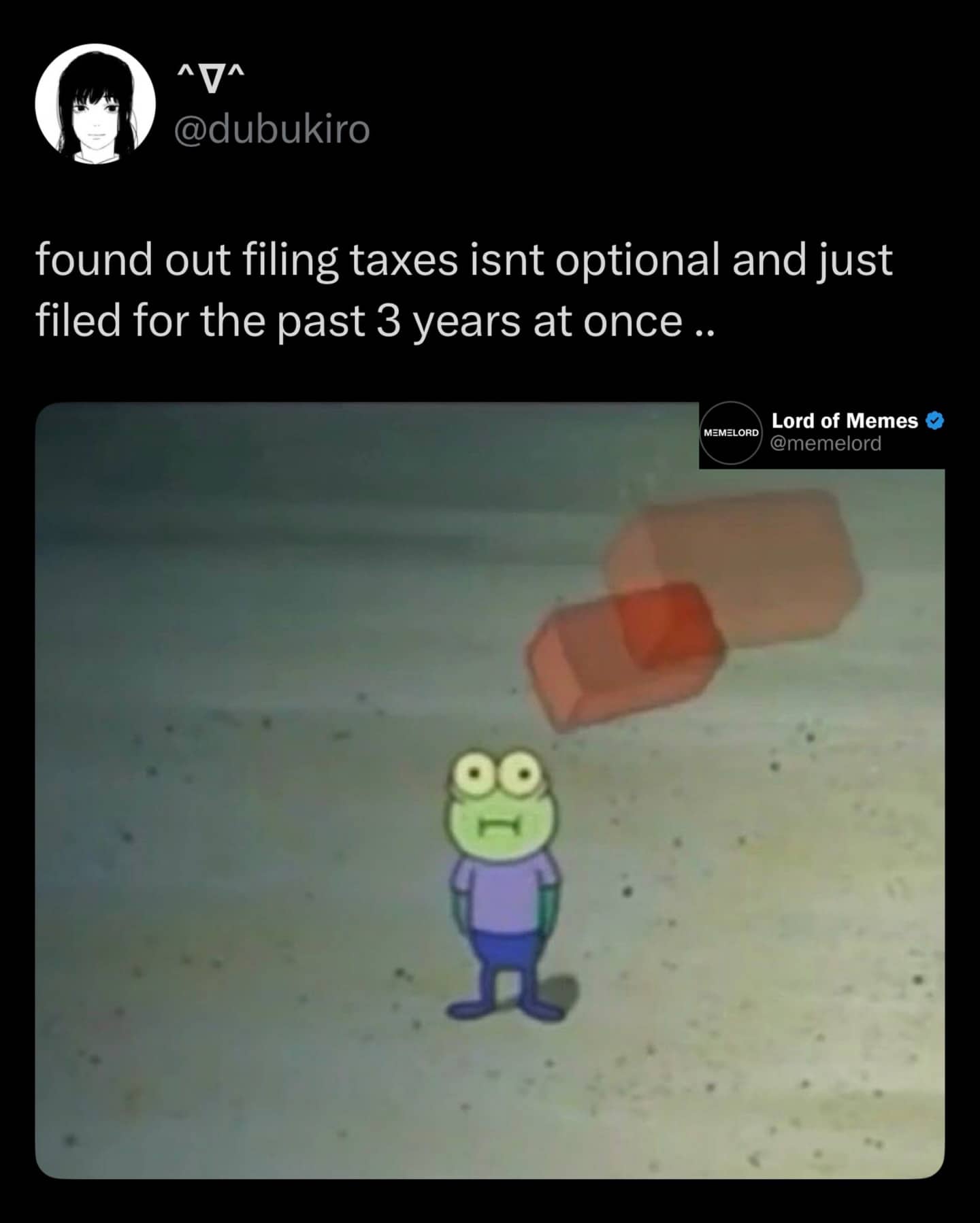 Relatable funny meme featuring a SpongeBob character looking shocked about filing three years of taxes.